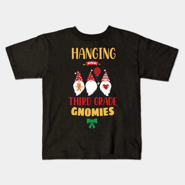 Hanging with my Third Grade Gnomies - Funny Garden Gnome Pajama Gift - Third Grade Gnomes Christmas Gift Kids T-Shirt by WassilArt